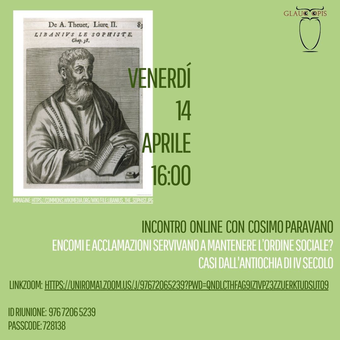 CosimoParavano's tweet photo. 📢 Friday, April 14, 4:00pm, I will give an online talk (in Italian) about praise speeches, public acclamations and, more importantly, what Libanius chooses (not) to tell us about them! https://t.co/nmeq85tyAi