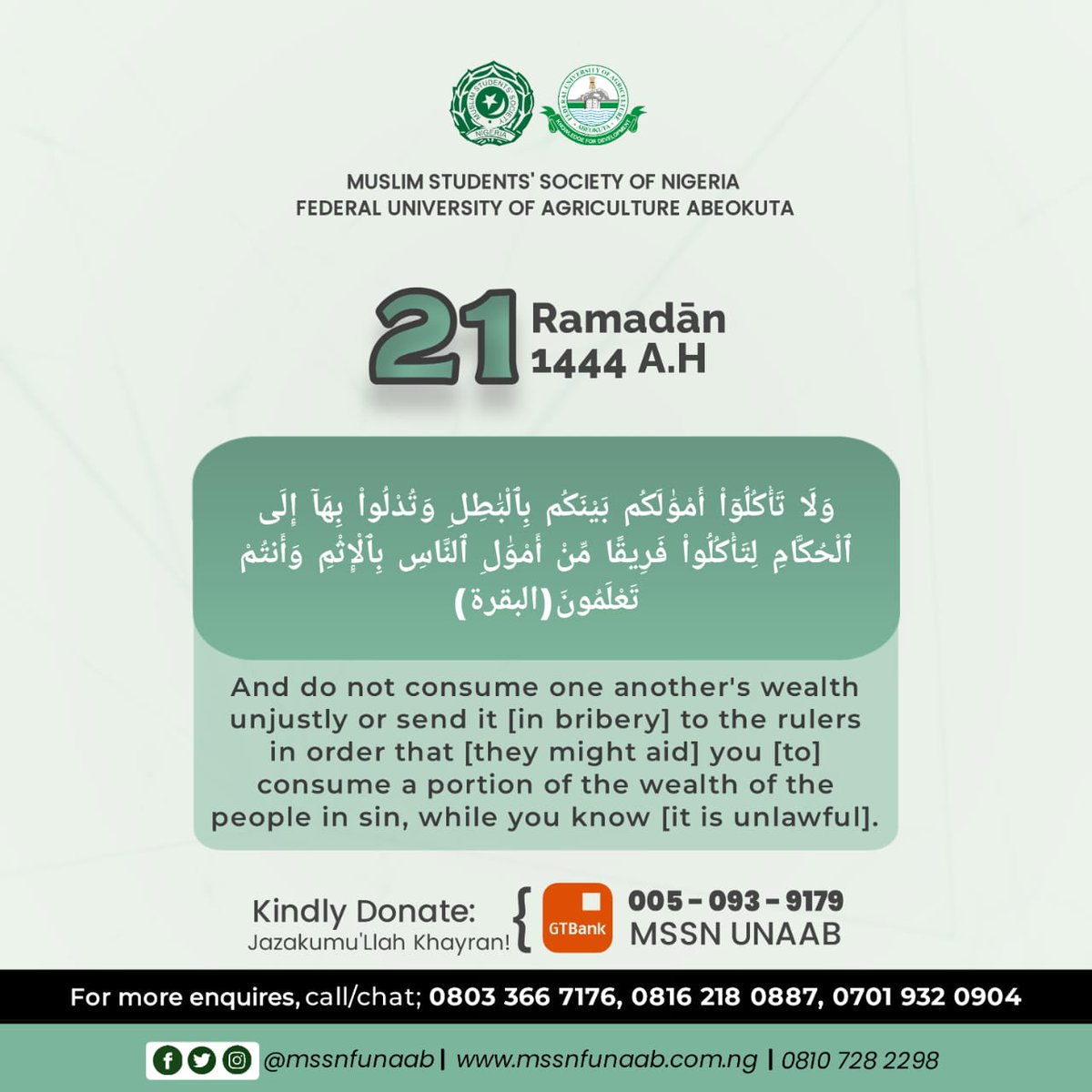 MSSNFunaab's tweet image. 1444A.H RAMADAN - DAY 20

- the wealth of orphans
- the shares of your business partners
- the wealth of the people

Do not consume it unjustly. Allah dislikes those who do. 

#MSSNFUNAAB
#Ramadan
#Ramadan1444AH