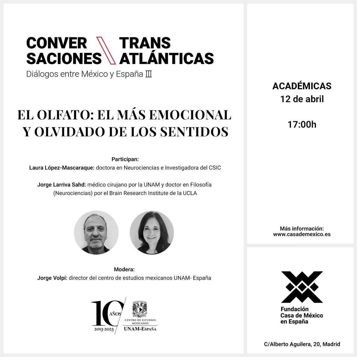 Hoy los Doctores Laura López Macaraque y Jorge Larriva hablarán sobre el sentido del olfato, modera Jorge Volpi. ¡Te esperamos! 🗓abril 12, 17h 📍Fundación Casa de México en España (Alberto Aguilera 20) 🎟 Entrada libre con registro eventbrite.es/e/entradas-con… #10añosUNAMEspaña