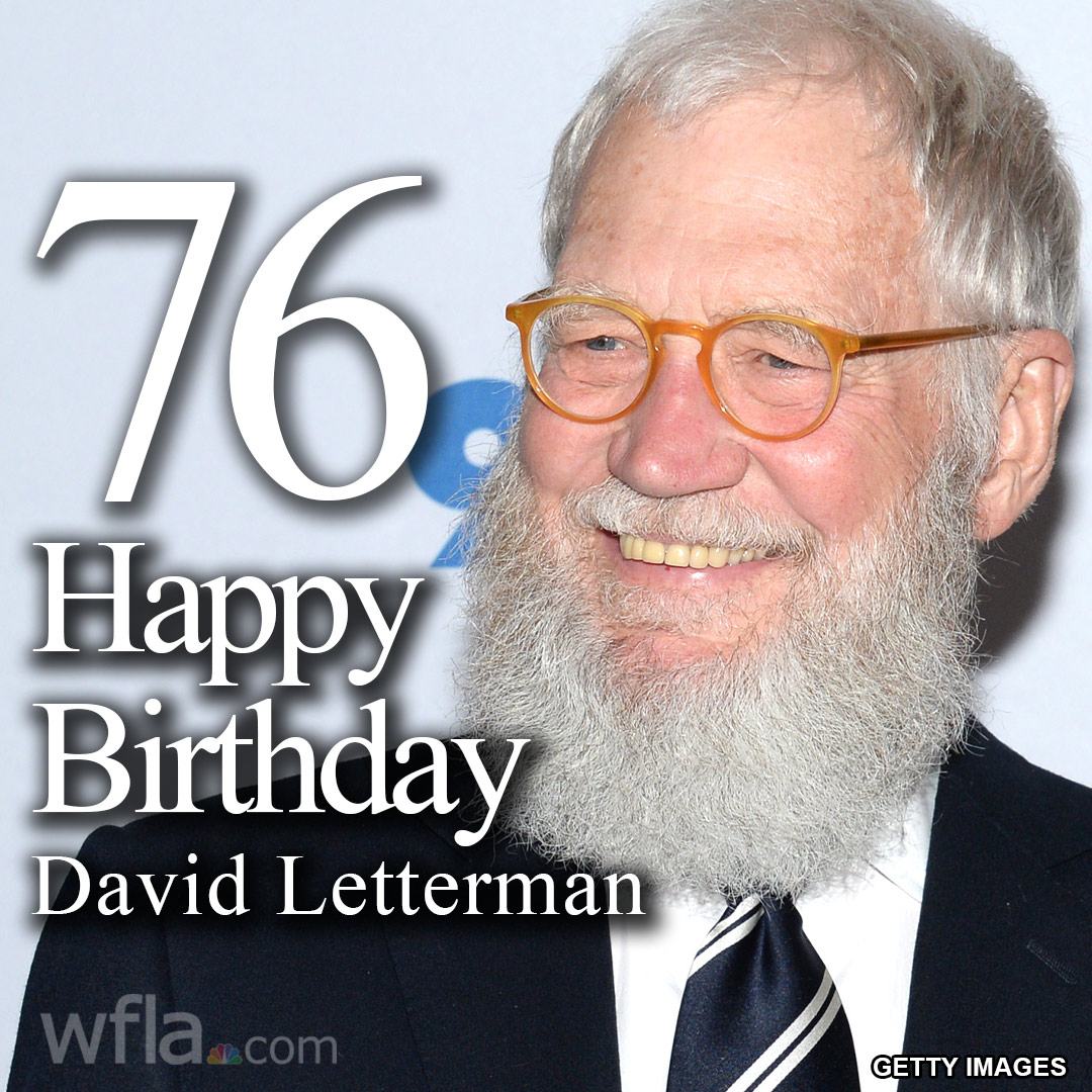 HAPPY BIRTHDAY, DAVID LETTERMAN The legendary late night host turns 76 today!  