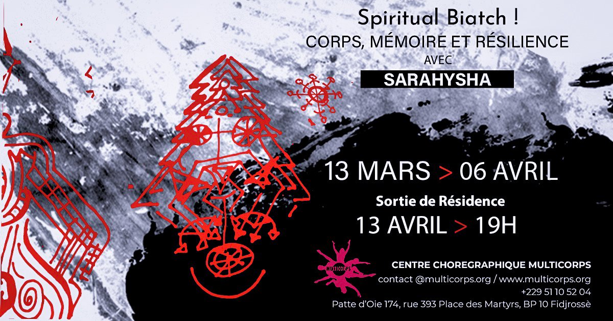 CC_Multicorps's tweet image. 𝗦𝗢𝗥𝗧𝗜𝗘 𝗗𝗘 𝗥𝗘𝗦𝗜𝗗𝗘𝗡𝗖𝗘 
𝗦𝗽𝗶𝗿𝗶𝘁𝘂𝗮𝗹 𝗕𝗶𝗮𝘁𝗰𝗵 ! : Corps, Mémoire et Résilience.
D͟a͟t͟e͟ &amp;amp; H͟e͟u͟r͟e͟ : Jeudi 13 Avril à 19 heures 
L͟i͟e͟u͟ : 𝗖𝗲𝗻𝘁𝗿𝗲 𝗖𝗵𝗼𝗿𝗲𝗴𝗿𝗮𝗽𝗵𝗶𝗾𝘂𝗲 𝗠𝘂𝗹𝘁𝗶𝗰𝗼𝗿𝗽𝘀.
📱 : +229 51105204