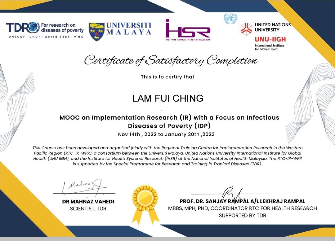 LamFuiChing's tweet photo. I'm happy to share that I've obtained a new certification: MOOC on Implementation Research (IR) with a Focus on Infectious Disease of Poverty (IDP) from  @TDRnews https://t.co/CaCkLVdfov