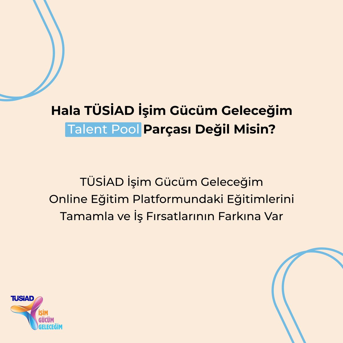 Uluslararası dijital dönüşümün bir parçası olmak ister misin?
Profildeki linke tıkla ve İşim Gücüm Geleceğim’e kayıt ol!
Talent Pool sorularını cevaplamayı unutma!