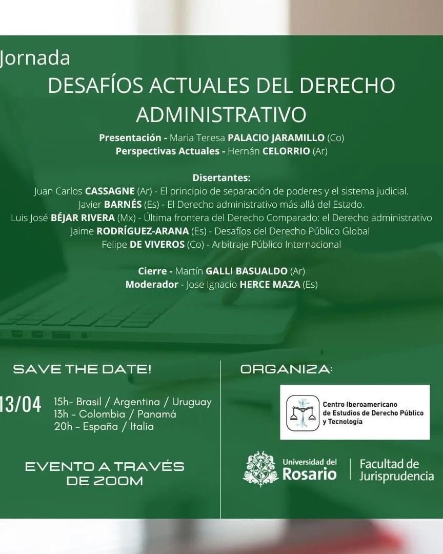 Los invitamos al webinar organizado por el Centro Iberoamericano de Estudios de Derecho Público y Tecnología, y la Universidad del Rosario (Col) del día de mañana. Expositores: JC Cassagne (Arg), J Rodriguez Arana (Esp), J Barnes (Esp), F de Viveros (Col) y Luis Bejar (Mex)