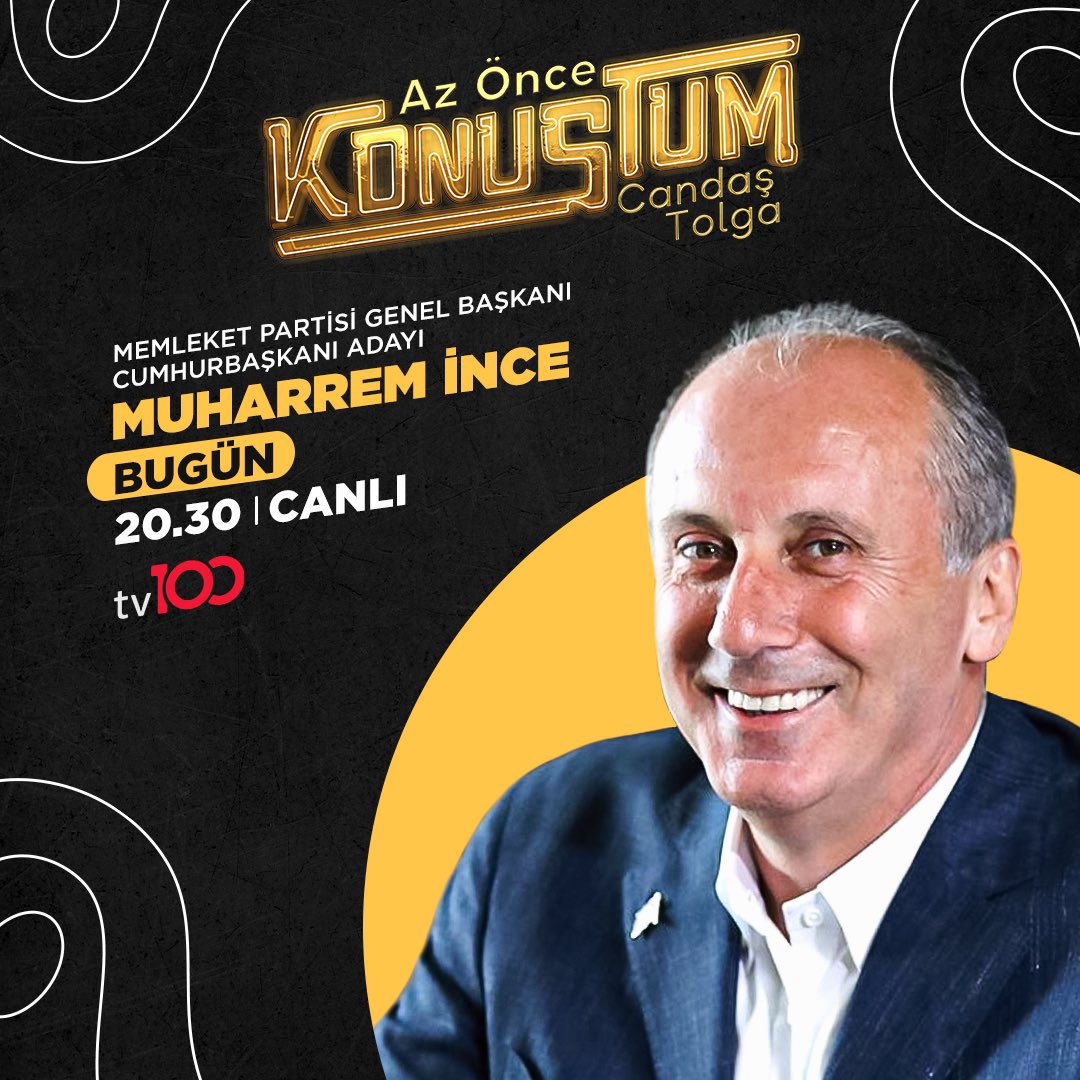 azoncekonustum's tweet photo. 📢 Az Önce Konuştum’un bu akşam canlı yayın konuğu Memleket Partisi Genel Başkanı Muharrem İnce. 📺 

#AzÖnceKonuştum bu akşam 20:30’da tv100’de ⏰🚀

@ctisik  @vekilince  @tv100 https://t.co/jxxfHnkmcL