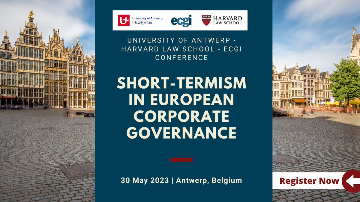 ECGI (@ecgiorg) on Twitter photo ❓How does #corpgov in Europe contribute to or discourage long-term thinking?
Find out at the "Short-Termism in European Corporate Governance" conference on 30 May 2023 in #Antwerp, Belgium.
👥Host: @UniAntwerp, <a href="/Harvard_Law/">Harvard Law School</a> & ECGI
Register➡️ ecgi.global/content/short-…
#ecgievent ❓How does #corpgov in Europe contribute to or discourage long-term thinking?
Find out at the "Short-Termism in European Corporate Governance" conference on 30 May 2023 in #Antwerp, Belgium.
👥Host: @UniAntwerp, <a href="/Harvard_Law/">Harvard Law School</a> & ECGI
Register➡️ ecgi.global/content/short-…
#ecgievent