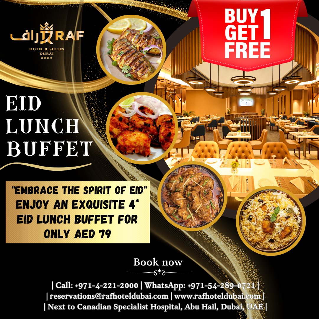 'Buy One Get One Free'
Buffet Lunch | AED 79 Only

#RAFHotelDubai #eidulfitr2023 #Eid2023 #EidInDubai #eidholidays #EidVacation #EidOffer #eiddiscount #HotelInEid #Eid #RAFHotelAndSuites #DubaiOffer #DubaiHotel #lunch #lunchBuffet #Restaurant #BuffetIftar #DubaiFood #VisitDubai