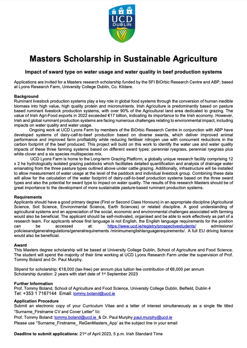 UCD School Ag & Food (@ucdagfood) on Twitter photo A great opportunity for a Masters Scholarship in Sustainable Agriculture, funded by the SFI BiOrbic Research Centre and ABP, and based at Lyons Research Farm, University College Dublin, Co. Kildare.
The deadline is 5pm, April 21st. A great opportunity for a Masters Scholarship in Sustainable Agriculture, funded by the SFI BiOrbic Research Centre and ABP, and based at Lyons Research Farm, University College Dublin, Co. Kildare.
The deadline is 5pm, April 21st.