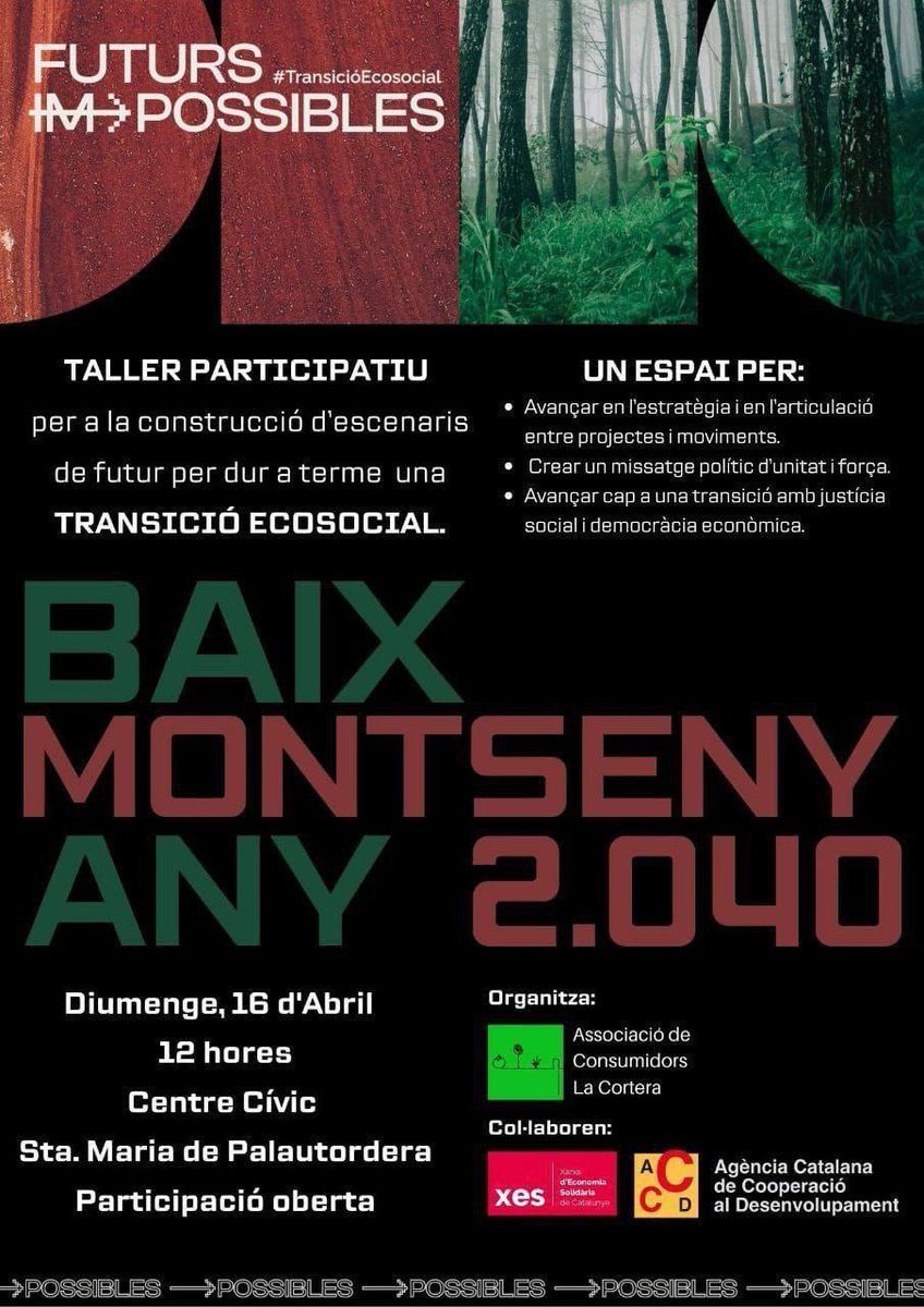 Xarxa d'Economia Solidària de Catalunya (@xes_cat) on Twitter photo #FUTURSimPOSSIBLES | Com serà el Baix Montseny al 2040?
Com aconseguir una transició ecològica amb democràcia econòmica i justícia social?
👉<a href="/LaCortera/">La Cortera Associació de Consum Responsable</a> convida a aquest taller obert i vermut posterior
🗓Diumenge 16 d'abril
⏰12 h.
📌Centre Cívic de Santa Maria de Palautordera #FUTURSimPOSSIBLES | Com serà el Baix Montseny al 2040?
Com aconseguir una transició ecològica amb democràcia econòmica i justícia social?
👉<a href="/LaCortera/">La Cortera Associació de Consum Responsable</a> convida a aquest taller obert i vermut posterior
🗓Diumenge 16 d'abril
⏰12 h.
📌Centre Cívic de Santa Maria de Palautordera