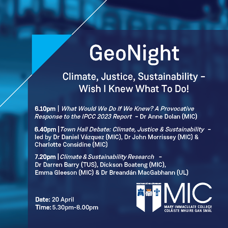MICLimerick's tweet photo. Join us on 20 April as we discuss and debate the issues of Climate, Justice and Sustainability!

Hosted by @GeographyMIC, this event is designed to inspire individuals to act sustainably.

Learn how you can play your part in tackling the #ClimateCrisis.

Register now! #GeoNight