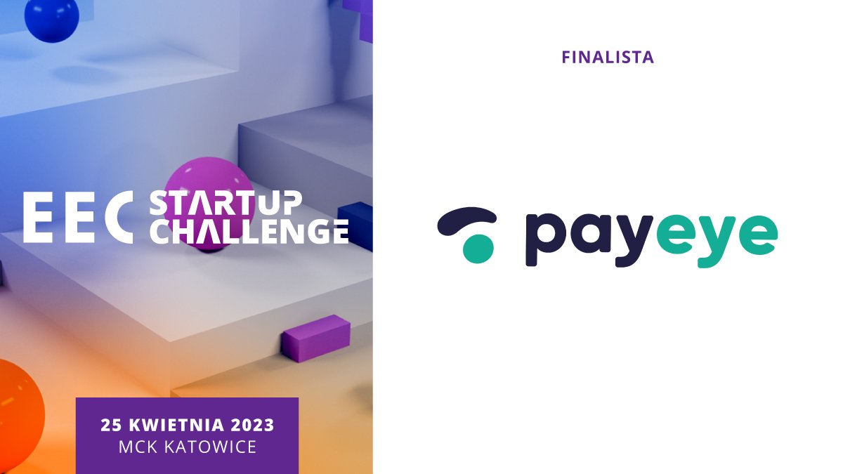 PayEyePolska's tweet photo. Jesteśmy w finale TOP15 startupów konkursu #EECStartupChallenge!🚀 #PayEye został finalistą @estartupdays w realizowanego w ramach @EECKatowice. Już 25 kwietnia 2023 r. odbędą się prezentacje na żywo i podczas wieczornej Gali poznamy tegorocznych zwycięzców. 🚀 https://t.co/SulUo9LJko