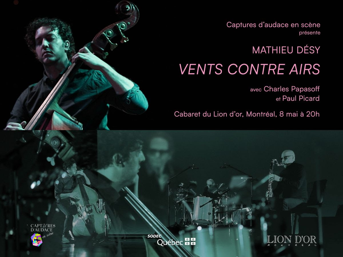 Le 8 mai prochain, Mathieu Désy,  contrebassiste répu
té, lance "Vents contre airs". Un projet présenté par Captures d'audace en scène, avec Charles Papasoff et Paul Picard qui l'accompagnent.  Billetterie lepointdevente.com/billets/clo230…