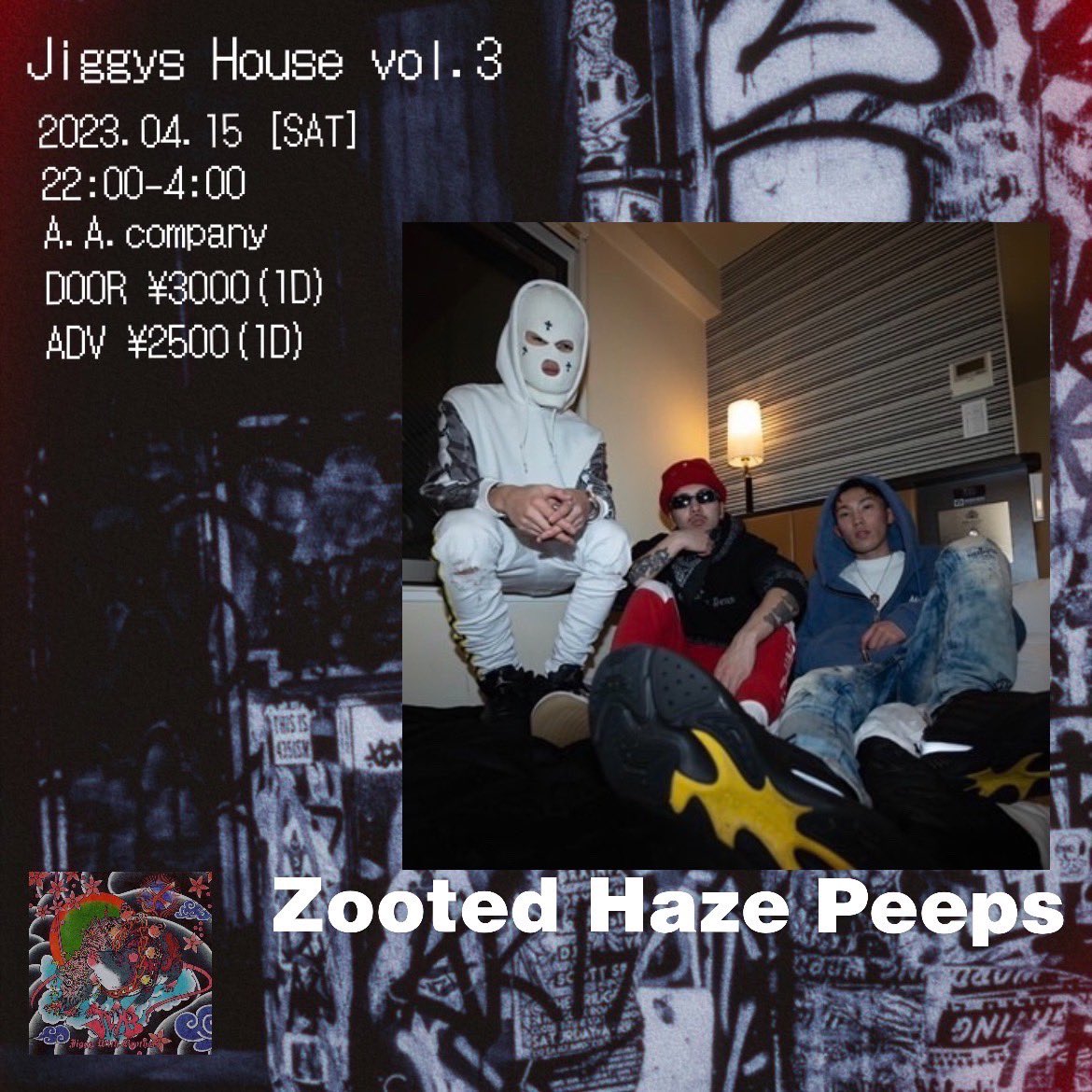 🔥出演者紹介🔥
第2部showcase
「Zooted Haze Peeps」

@zooted_orored 
<a href="/soraxllll/">Sora</a> 
<a href="/viper/">Viper</a>

「Jiggy's House Vol. 3」
〜J.W.B EP Release Party〜

4/15(土) @立川A.A.C
OPEN :22:00 / CLOSE:28:00
DOOR: ¥3,000(1d)  ADV: ¥2,500(1d)