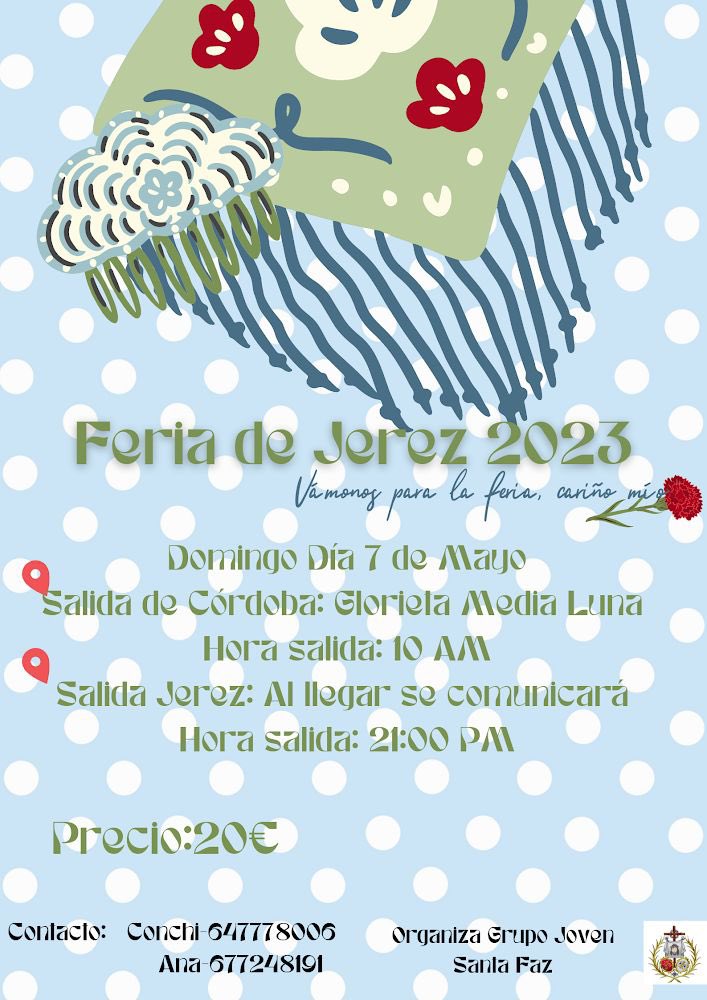 VIAJE | El Grupo Joven organiza por segundo año consecutivo el viaje a la feria de Jerez. 

Fecha: 7 de mayo 
Precio: 20€
Salida de Córdoba: 10:00 
Salida de Jerez: 21:00.

¡Vente a la feria de Jerez!