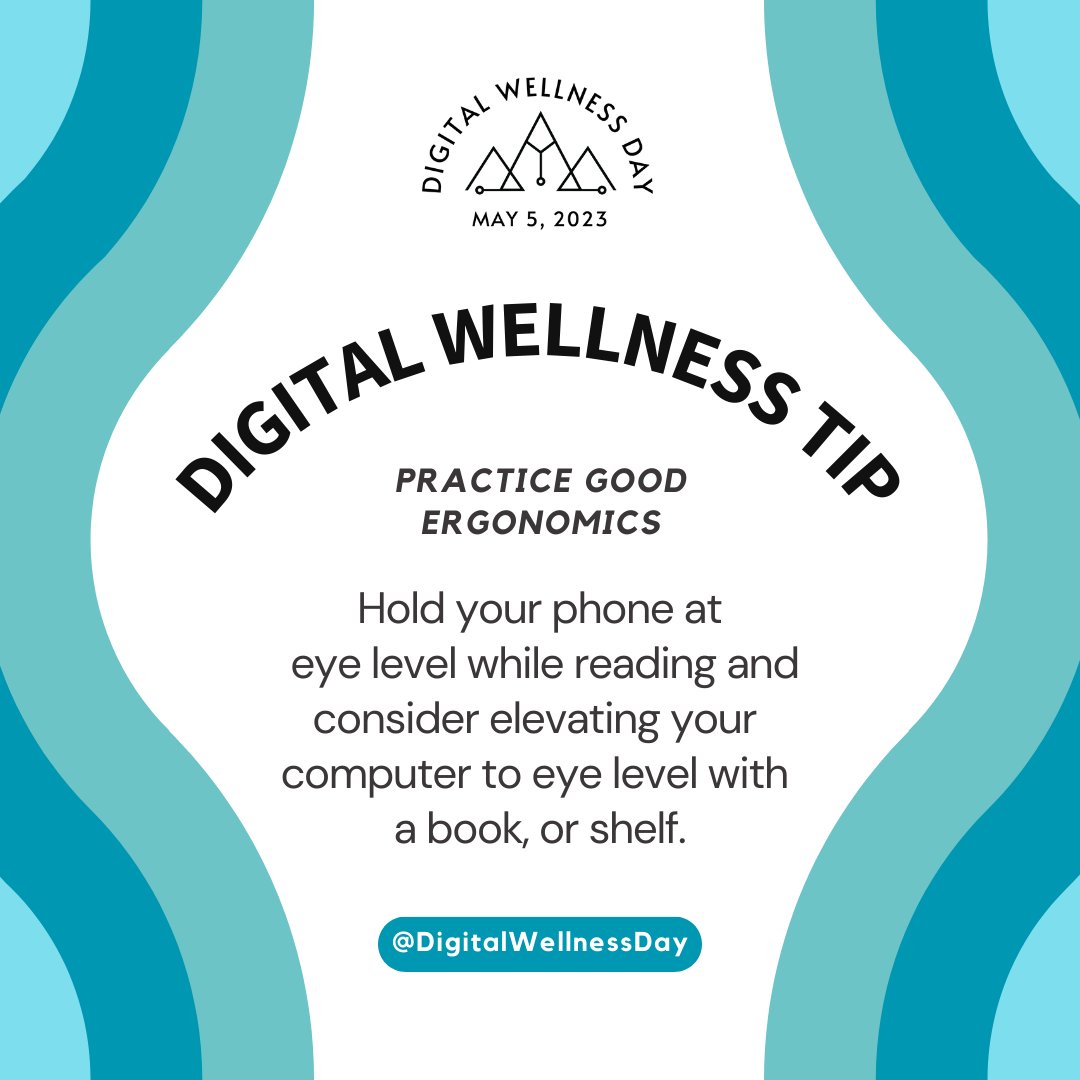 Each day can be #DigitalWellnessDay! Our Digital Wellness tip of the day is to hold your phone at eye level while reading &amp; consider elevating your computer to eye level with a book! 

Digital Wellness Day is May 5, 2023! Download the FREE educational tool kit, link in bio! 🎉