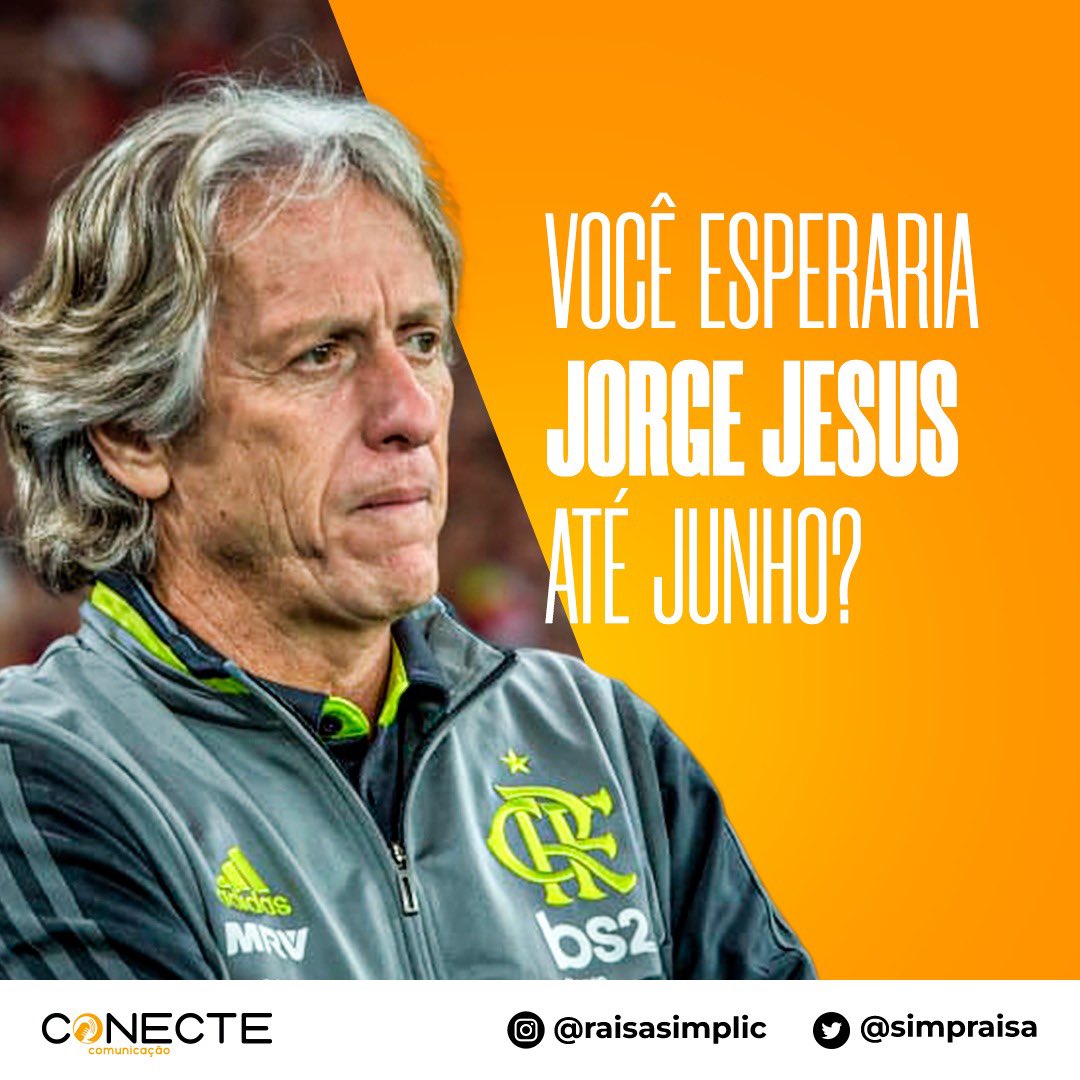E aí? Você esperaria Jorge Jesus até junho?