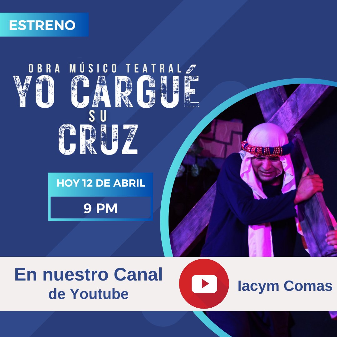 IacymComas_'s tweet photo. Te invitamos a compartir la obra musico teatral "Yo cargué su cruz" . Agradecemos a Dios por los 4 días de acogida con más de 160 personas que aceptaron a Jesús. Estreno en nuestro canal de YouTube a las 9 PM https://t.co/xuaeoJpp8x https://t.co/KP9izW3VDX