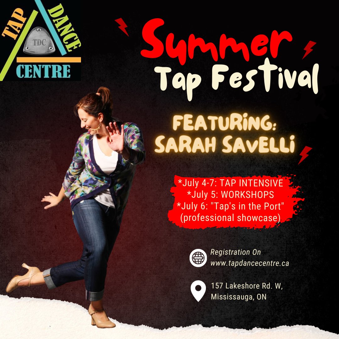 Summer Tap Festival is at our NEW home in Port Credit (south Mississauga).  July 4-10. Registration is now open!  Highlight of this festival is the 4-day tap intensive with featured special guest: Sarah Savelli.  
tapdancecentre.ca/summertapfesti…