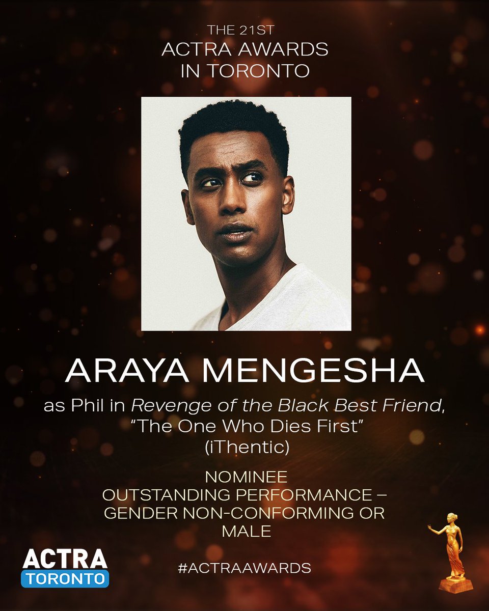 ACTRAToronto's tweet photo. The nominees for Outstanding Performance - Gender Non-Conforming or Male at the #ACTRAAwards are in the #ACTRAspotlight this week! Congratulations to Araya Mengesha, nominated for the role of Phil in REVENGE OF THE BLACK BEST FRIEND! Meet all the nominees: https://t.co/0qrQwMhTba https://t.co/182zXf100Y