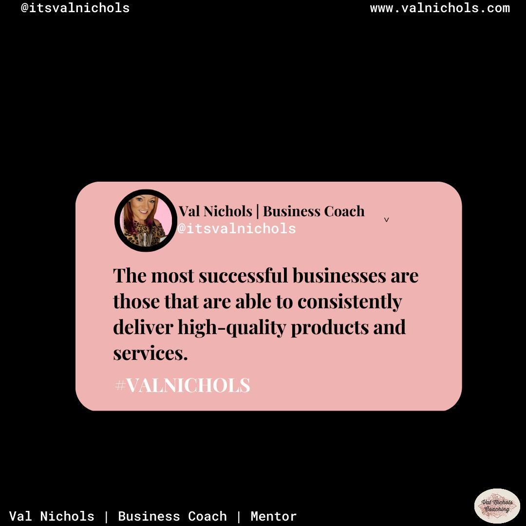 High-quality services is the cornerstone of any successful business. 

They're what sets you apart from the competition and keeps customers coming back for more. We have had several Clients that have stuck with us for years. 

At Val Nichols Business Coaching, we take pride in...