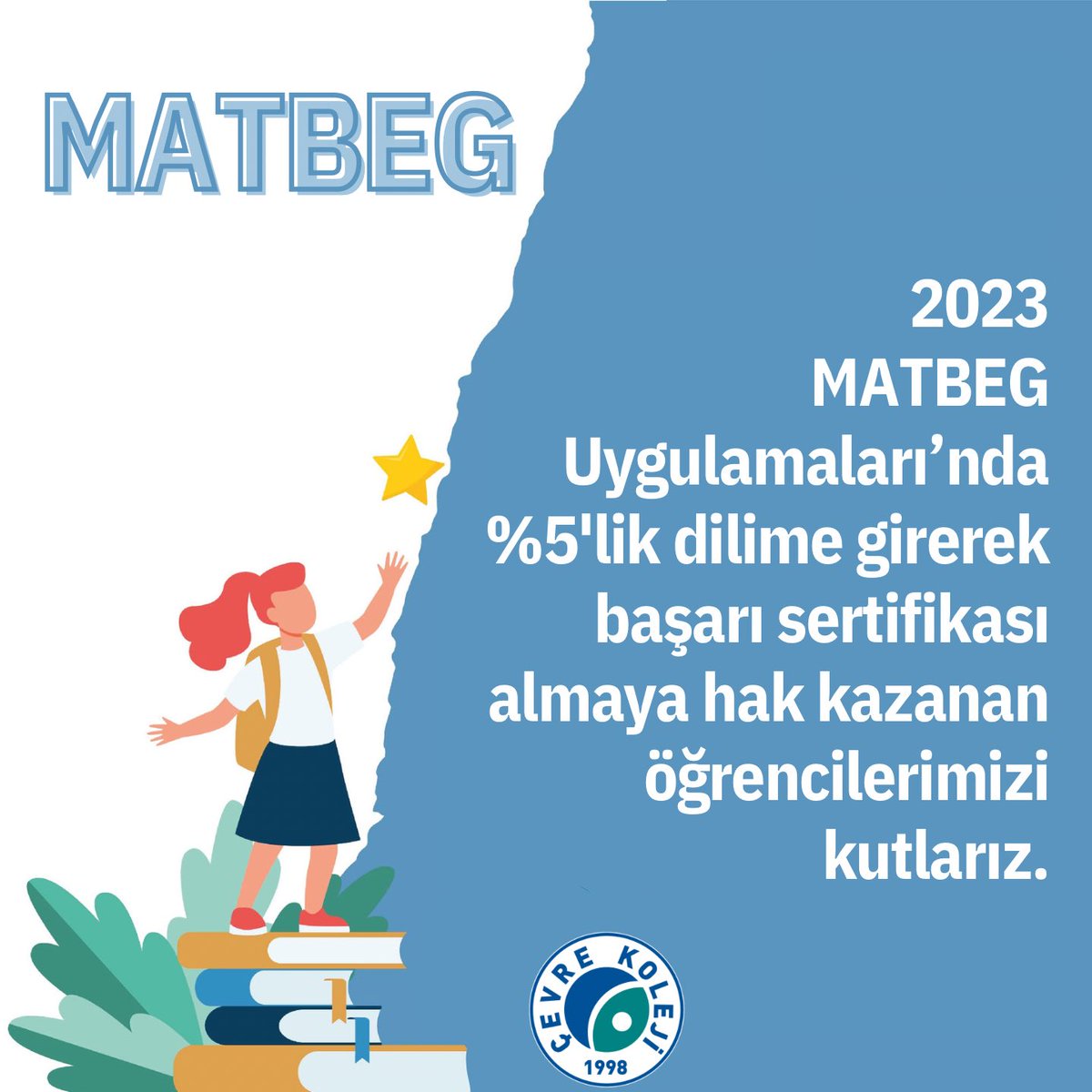 CevreKoleji's tweet photo. 2023 MATBEG uygulamasında ilk %5’lik dilime girerek başarı sertifikası almaya hak kazanan öğrencilerimize başarılar dileriz. #matbeg https://t.co/pUr3kMSoG2