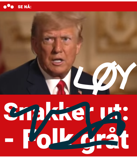 Fiksa det. Det finnes jo opptak og ørten vitner. Han løy. Selv Dagbladet har ikke krav til å gjengi rene løgner fra Donald. Det går an å ha en ryggrad til å drive faktisk journalistikk. Det er heller ikke "nå". Det var i et opptak på Fox i natt.