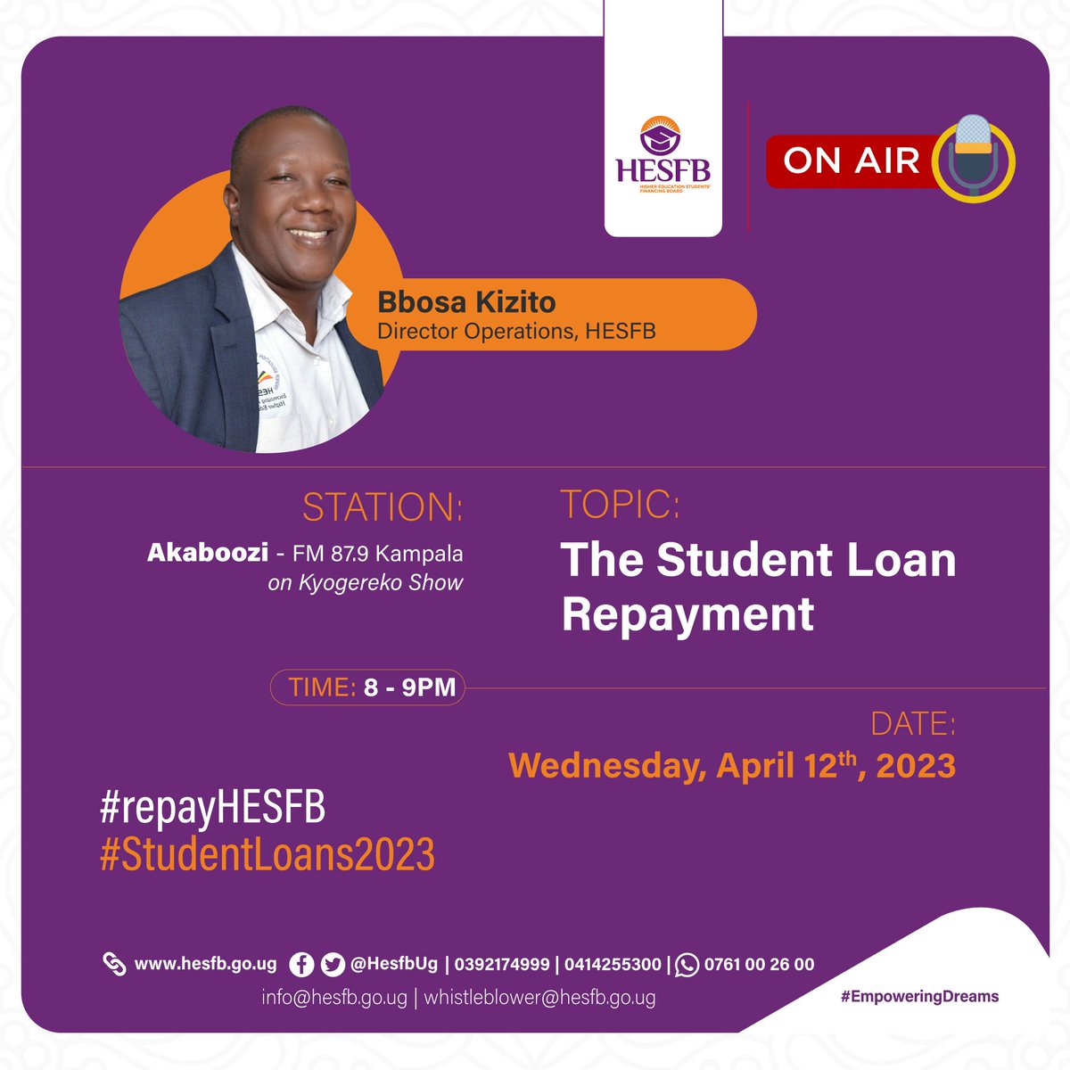 This evening on #Kyogereko, join @HESFBUG's Director of Operations discussing the various options one can use to repay the Students Loan.

Catch the discussion live on @AkabooziFm from 8 to 9pm.

#RepayHESFB #StudentLoans2023

@MoICT_Ug @mofpedU @JudeBkenya @Makerere @MosesWatasa