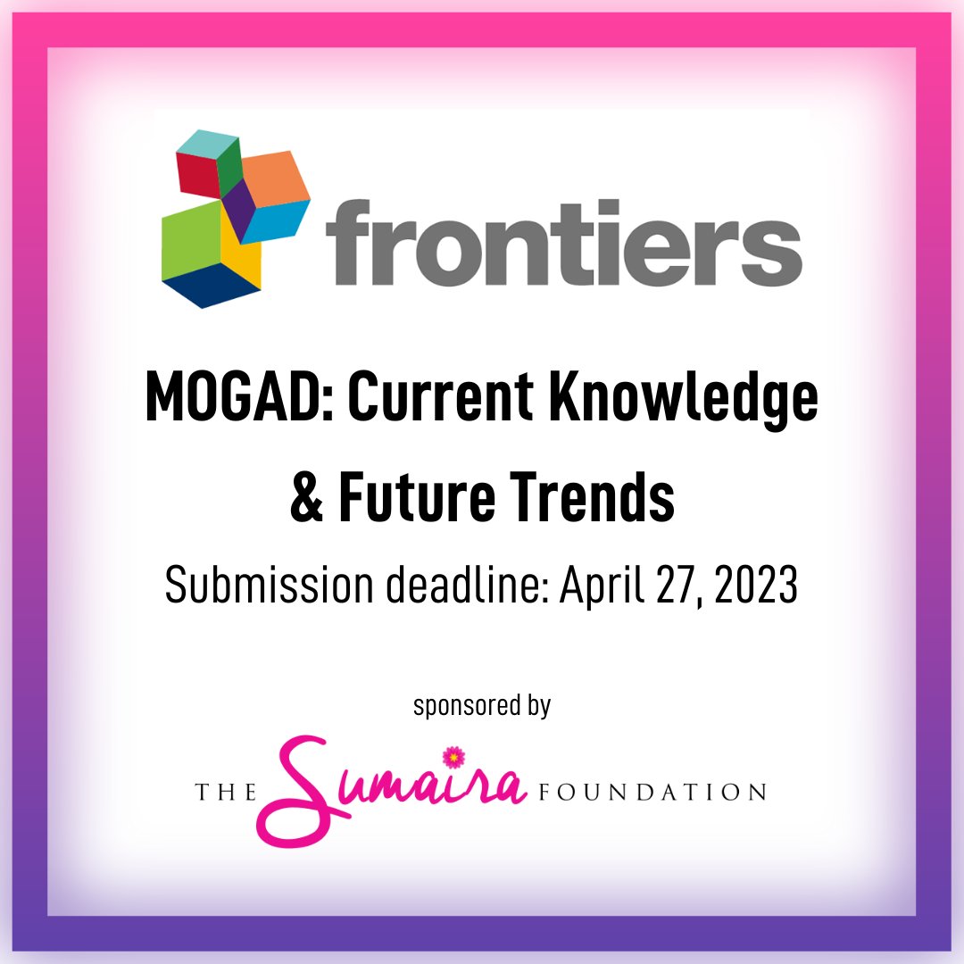 TheSumairaFDN's tweet photo. In celebration of #MOGAD Awareness Month, TSF is sponsoring 10 MOG-related articles to be published in @frontiersin. 

To submit, visit https://t.co/NClYbMPJXJ (deadline: April 27th)

Submissions will be accepted from anywhere in the world🧠👀🌺 https://t.co/obxZ8vWeKD