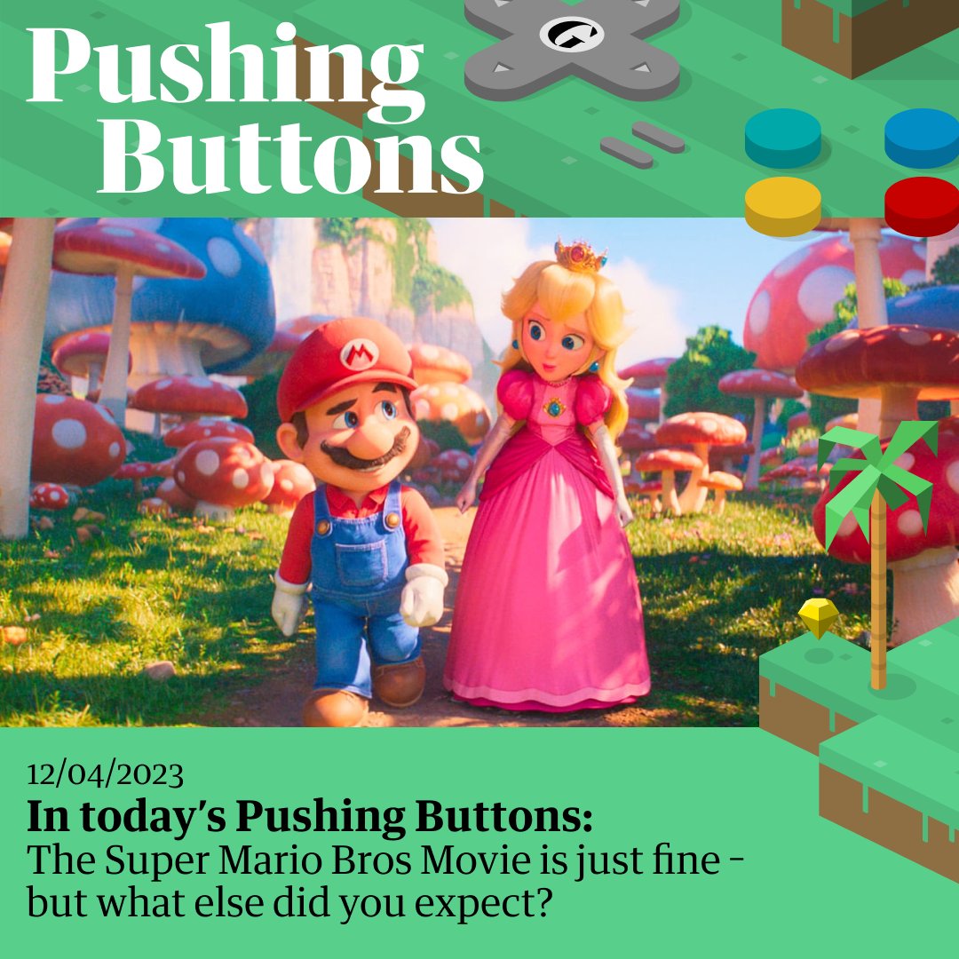 Pushing Buttons: The Super Mario Bros Movie is just fine – but