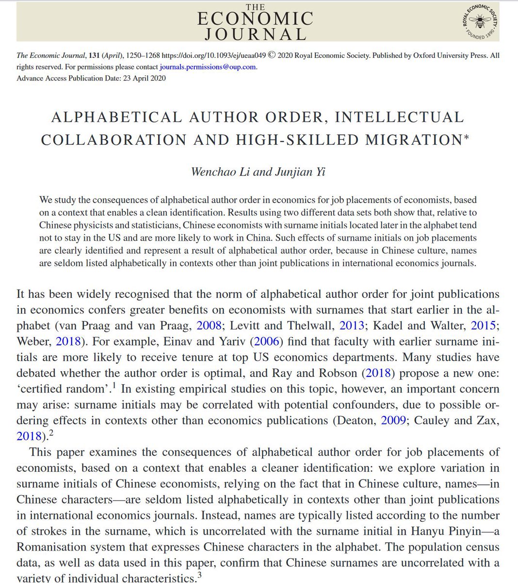 Authorship in economics is in alphabetical order, yet being listed last lowers perceived contribution! So top Chinese econ PhDs in the US with last names at the end of the alphabet are 20% more likely than others to return to China rather than land a job in a US econ department.