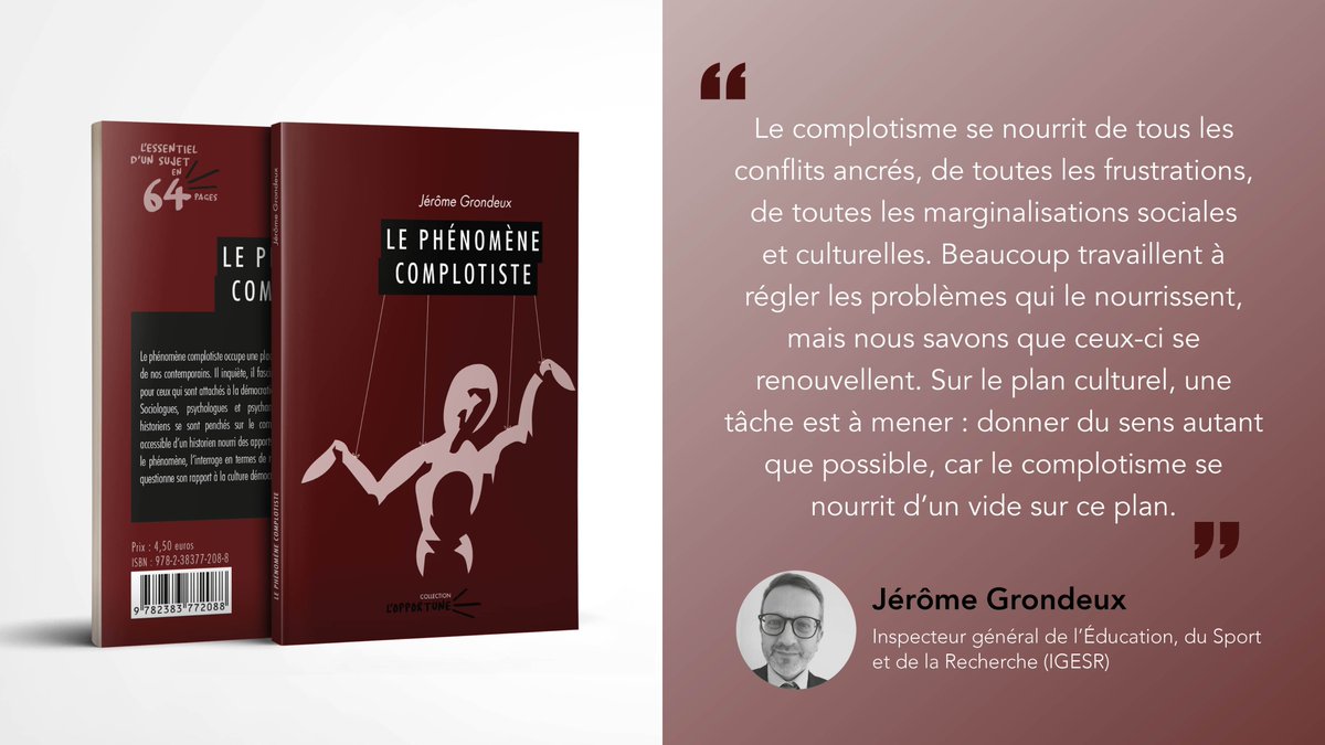 PU_BlaisePascal's tweet photo. [#Àparaître]
📚 "Le phénomène complotiste", par Jérôme Grondeux
➡️ Analyse d'un phénomène qui inquiète, fascine et prend figure de défi pour celles et ceux attachés à la démocratie et à l'État de droit.
🎯 L'essentiel à comprendre en 64 pages
🔜 En librairie, le 20 avril
#opptune https://t.co/epV4lzBhKi