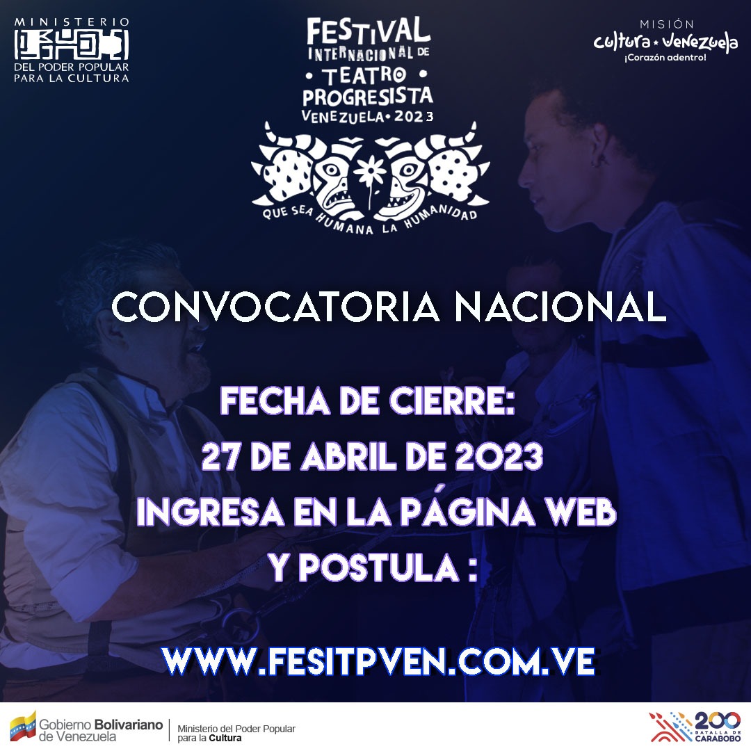 #Participa en el Festival Internacional de Teatro Progresista Venezuela 2023 tienes hasta el #27Abr  para postularte.  
Link del formulario 👉bit.ly/40Q12Bl 
📷 ¡Sé parte de la 2da edición de este maravilloso encuentro teatral!

#QueSeaHumanaLaHumanidad 
#12Abril