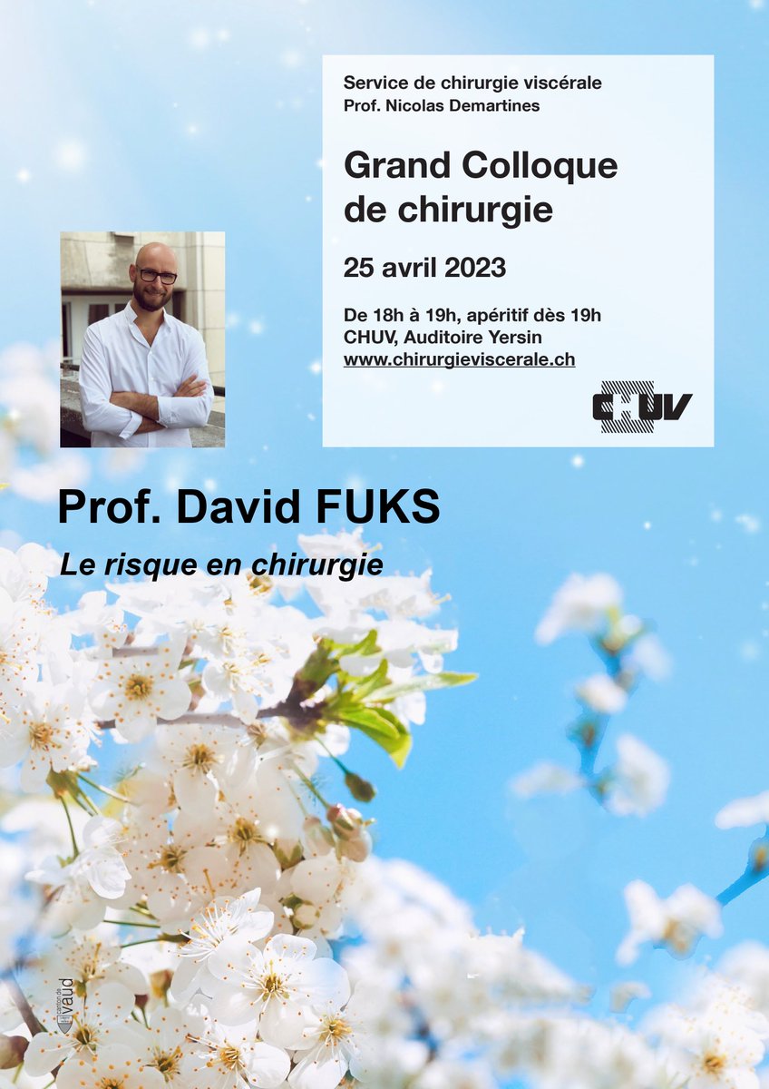 📅25 April We will have the great pleasure to welcome Professor David FUKS from Paris, who will talk about risk in surgery. ⏰ 6pm-7pm Auditoire Yersin @ProfDemartines @CHUVLausanne