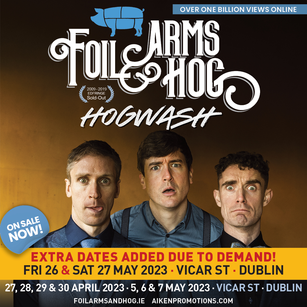 🔥𝗘𝗫𝗧𝗥𝗔 𝗗𝗔𝗧𝗘𝗦 𝗔𝗗𝗗𝗘𝗗🔥 Due to phenomenal demand @FoilArmsAndHog have added even more dates for this May! Catch the boys live in @Vicar_Street Friday 26th and Saturday 27th ✨ 🎟Tickets on sale now ~ bit.ly/3ec4Ni3