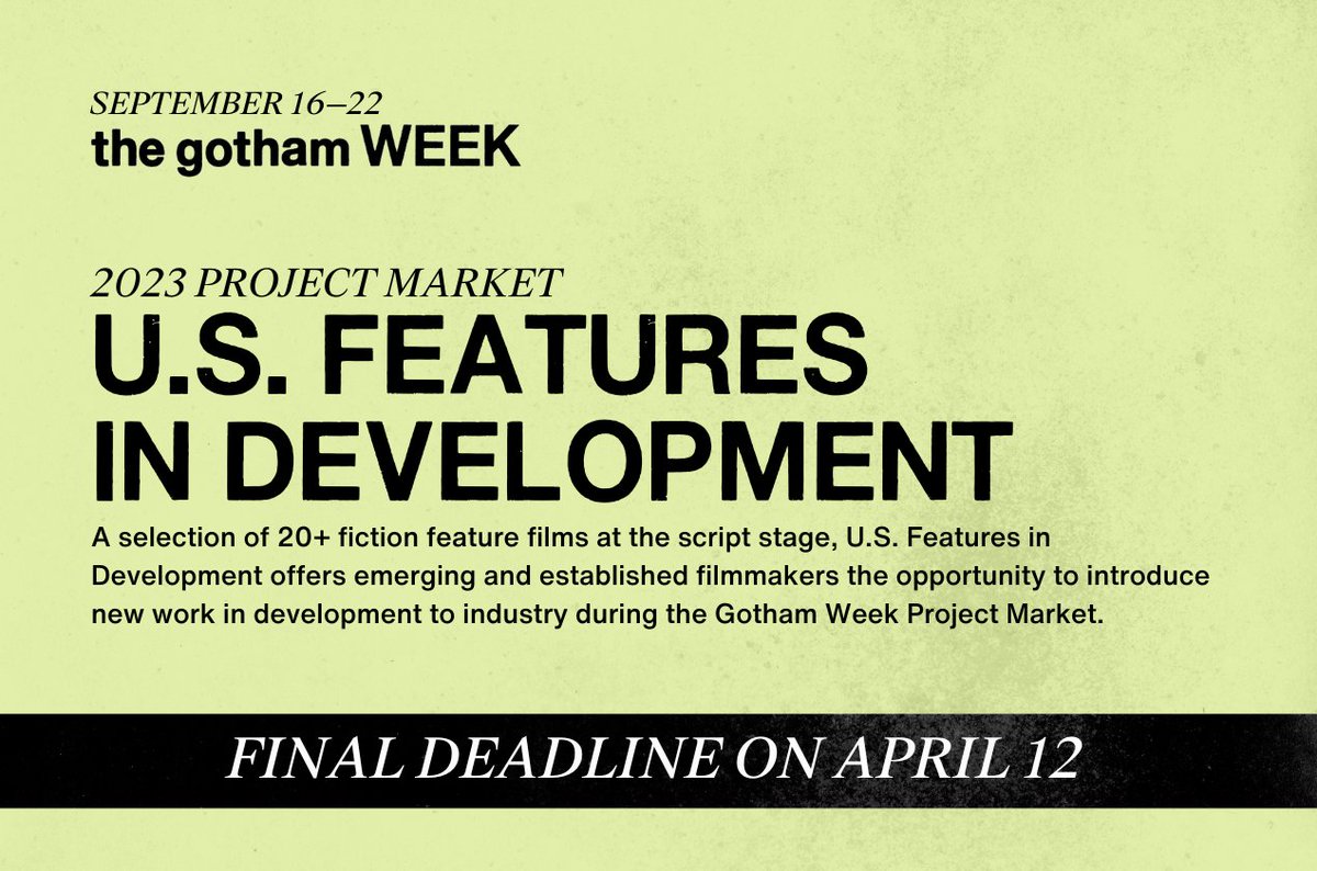 weare_thegotham's tweet photo. FINAL DEADLINE TODAY | Today is the last day to get your application submitted if you're interested in applying to the U.S. Features in Development section of the 2023 #GothamWeek #ProjectMarket! Apply Now — https://t.co/gGtD7BtfUP https://t.co/6eooO5wreA