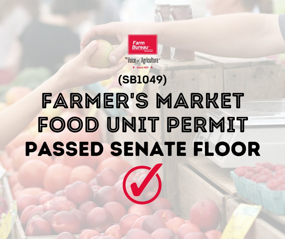 Good news for your Wednesday morning - SB1049 by @yarbro passed the Senate floor Monday night! This legislation allows producers to offer samples and prepared products at local farmer's markets. Thankful for your efforts, Rep. Yarbro!

#TNFarmBureau I #TNLeg