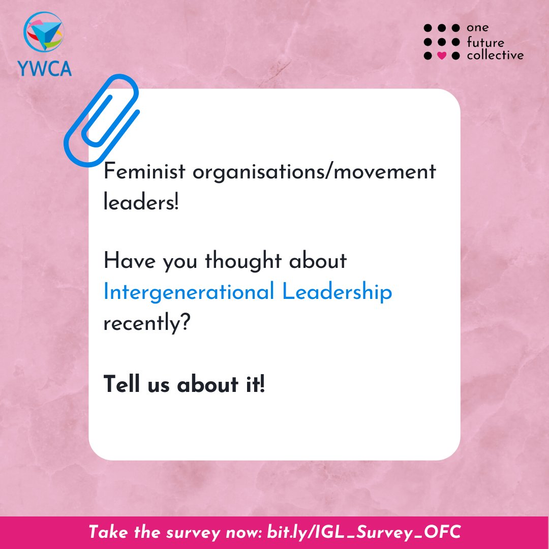 worldywca's tweet photo. 📢Feminist orgs/movements!

World YWCA &amp; One Future Collective need YOUR perspective on intergenerational leadership to build an intergenerational leadership guide!

👉English: https://t.co/BFUwxPZyco
👉Spanish: https://t.co/k14UeN79c7
👉French: https://t.co/wrlOxWWsnW https://t.co/Rm0jfM6RA7