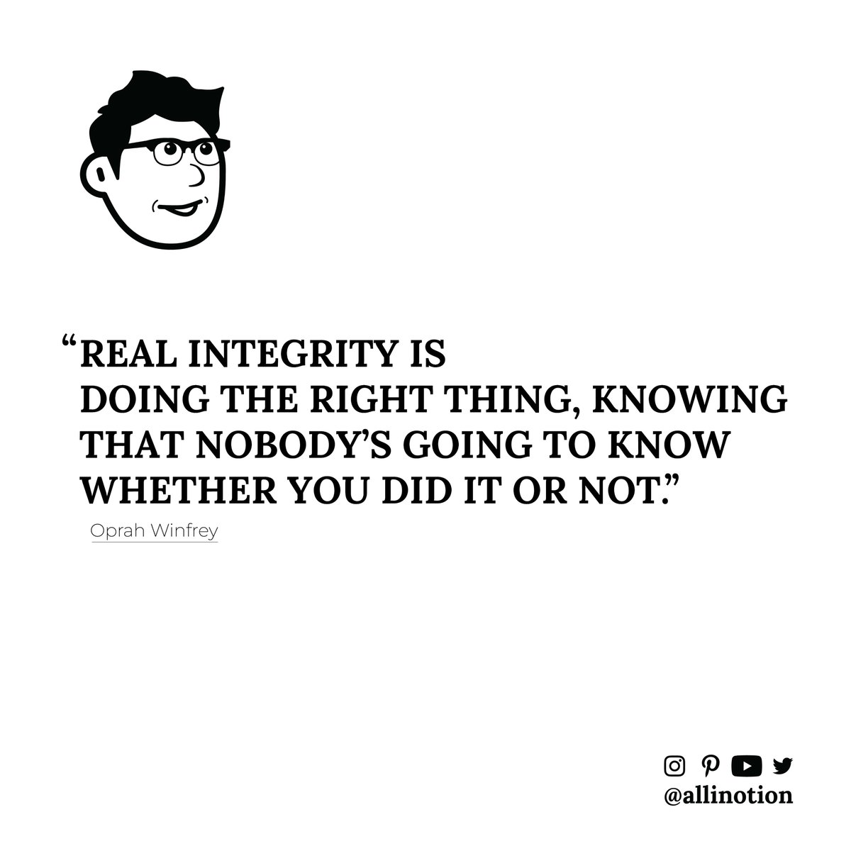 allinnotion's tweet image. Real integrity is doing the right thing, knowing that nobody’s going to know whether you did it or not
Oprah Winfrey
#Productivity #quotes #Notion