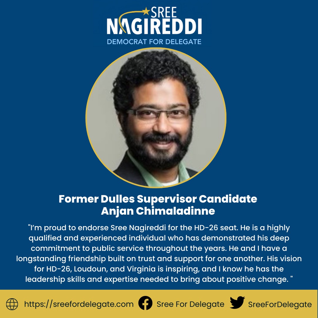 SreeForVirginia's tweet photo. I’m excited to announce my endorsement from former Dulles Supervisor candidate and supporter, Anjan Chimaladinne, for the #HD26 seat. Excited to receive @anjanch1 support for my candidacy and looking forward to creating some positive change in Virginia! #TeamSree https://t.co/U5rSOXh5sc