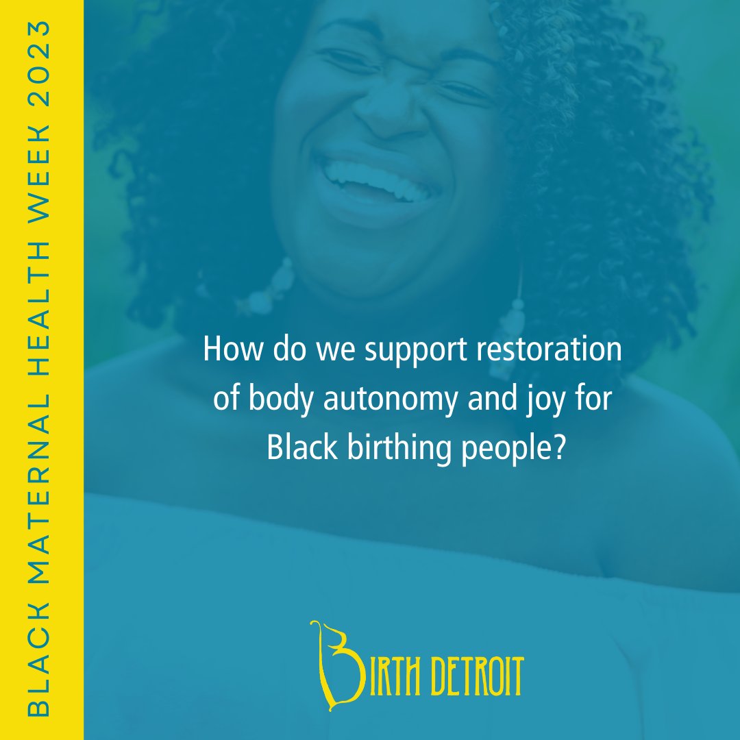 #BMHW23 theme is “Our Bodies Belong to Us: Restoring Black Autonomy and Joy,” which speaks to our strength, power and
resilience, and our unassailable right to live freely, safely, and joyfully. #WeDeserveJoy #MaternalJustice #BIrthEquity #BirthJustice #JoyandJusticeInAction