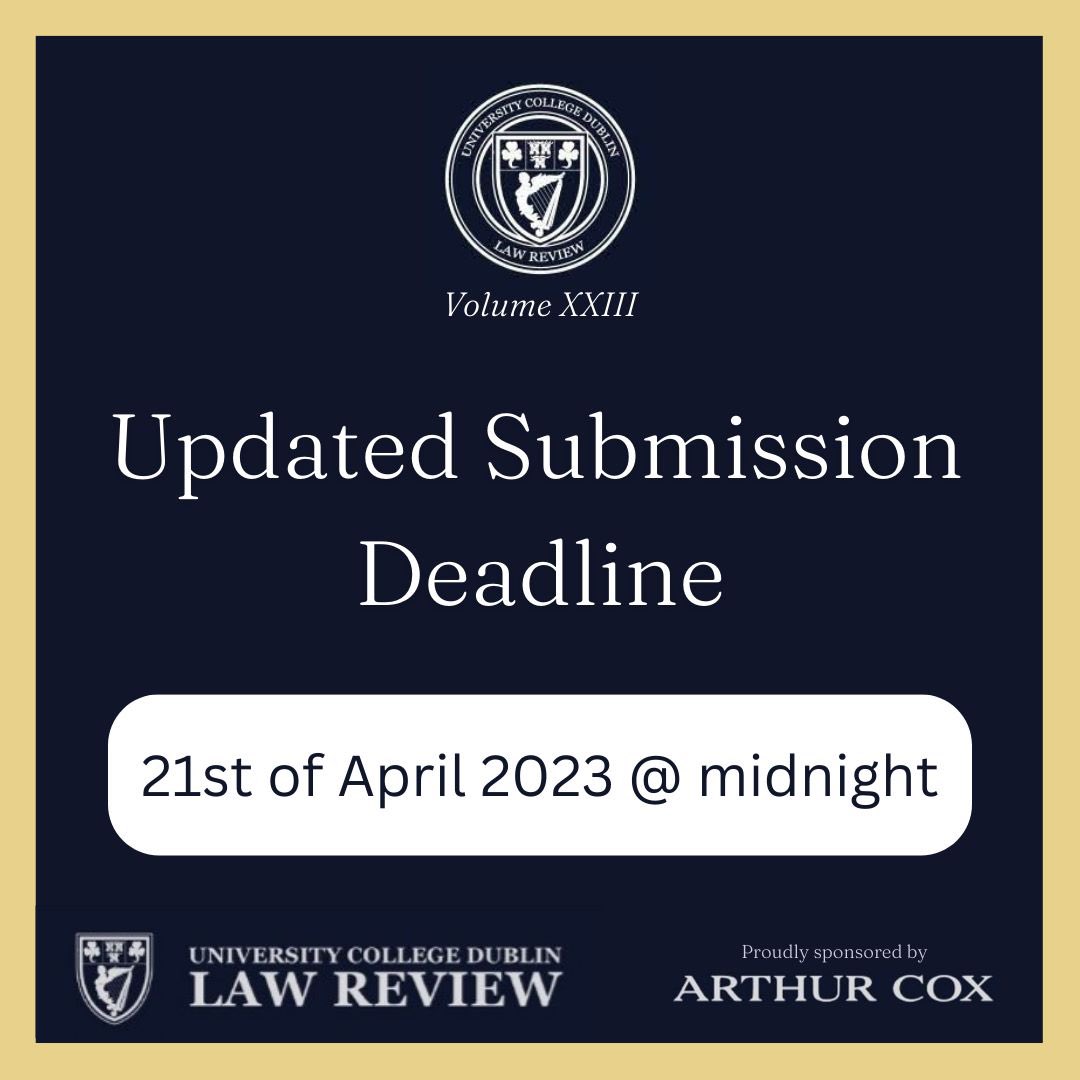 UCDLawReview's tweet photo. We’ve updated our deadline for submissions! 
Articles must be:
- 5,000-10,000 words
- pertaining to an area of law (contemporary domestic Irish Law and EU Public and Private Law, comparative International Law)
Open to any Undergraduates, graduates, and Masters and PhD students. https://t.co/6PUSvgZ7xy