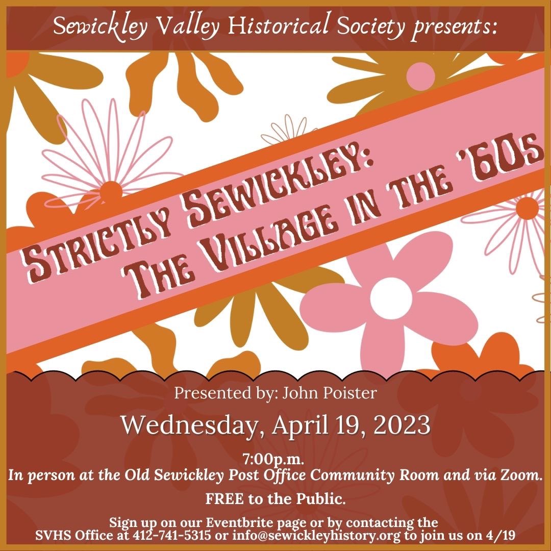 SV_History's tweet photo. 1 Week Away Today! 

SVHS' Lecture No. 5: "Strictly Sewickley: The Village in the '60s." Attendees welcome both in person and on Zoom on WED, 4/19, at 7pm. 

Event is FREE and open to the public. Advance registration preferred. Visit https://t.co/5Xp3n012uu for more info. https://t.co/Idw7n01SxY