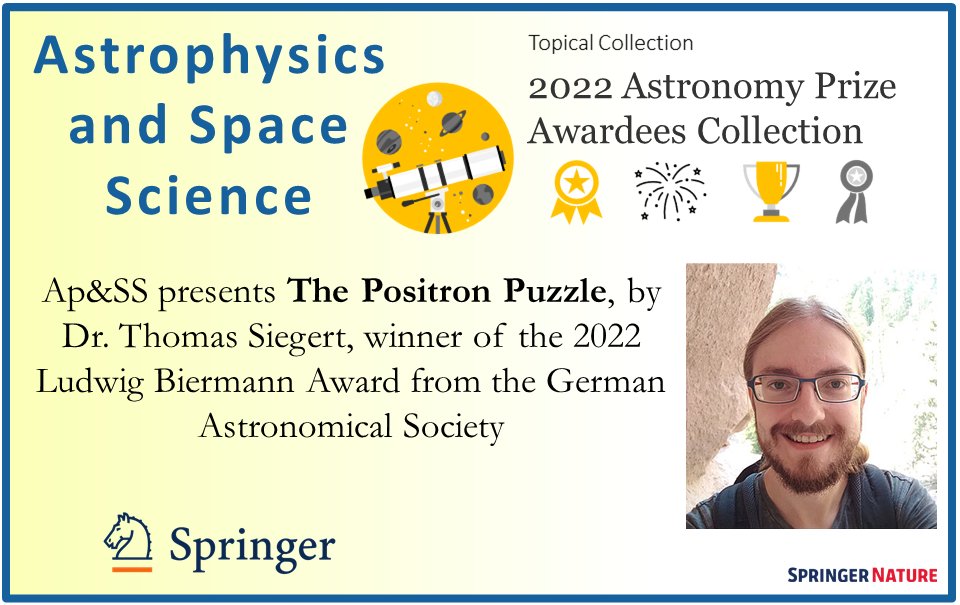 SpringerAstro's tweet photo. Dr. Siegert (@antimatterhorn1) presents the paper “The Positron Puzzle” in the Astrophysics and Space Science journal’s #2022AstroPrizeCollection. Congrats Thomas! Find all the announcements for the collection here: https://t.co/Rv3eBNFIWC @GermanAstroSoc @Uni_WUE @ESA_Integral https://t.co/Md84mP5C7a