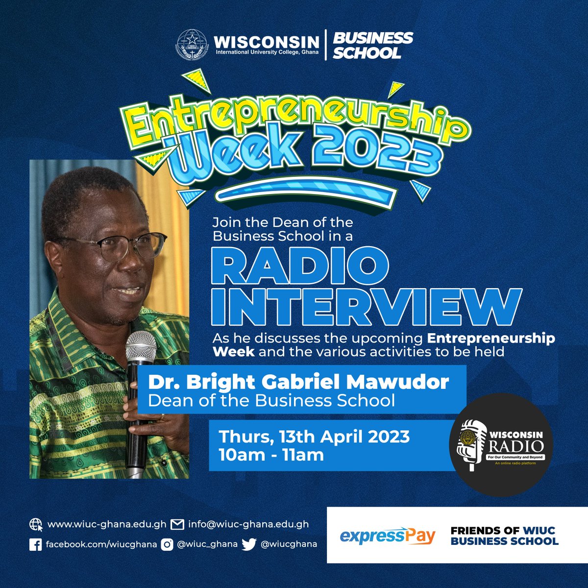 WIUCGHANA's tweet photo. Join the Dean of the Business School, Dr. Bright Gabriel Mawudor live on @WisconsinRadio as he sheds more light on the upcoming Entrepreneurship Week 2023 and the various activities to be held.
Thursday, 13th April | 10am - 11am
#wisconsin #entrepreneurshipweek #wisconsinradio https://t.co/nO8N7y5WVJ