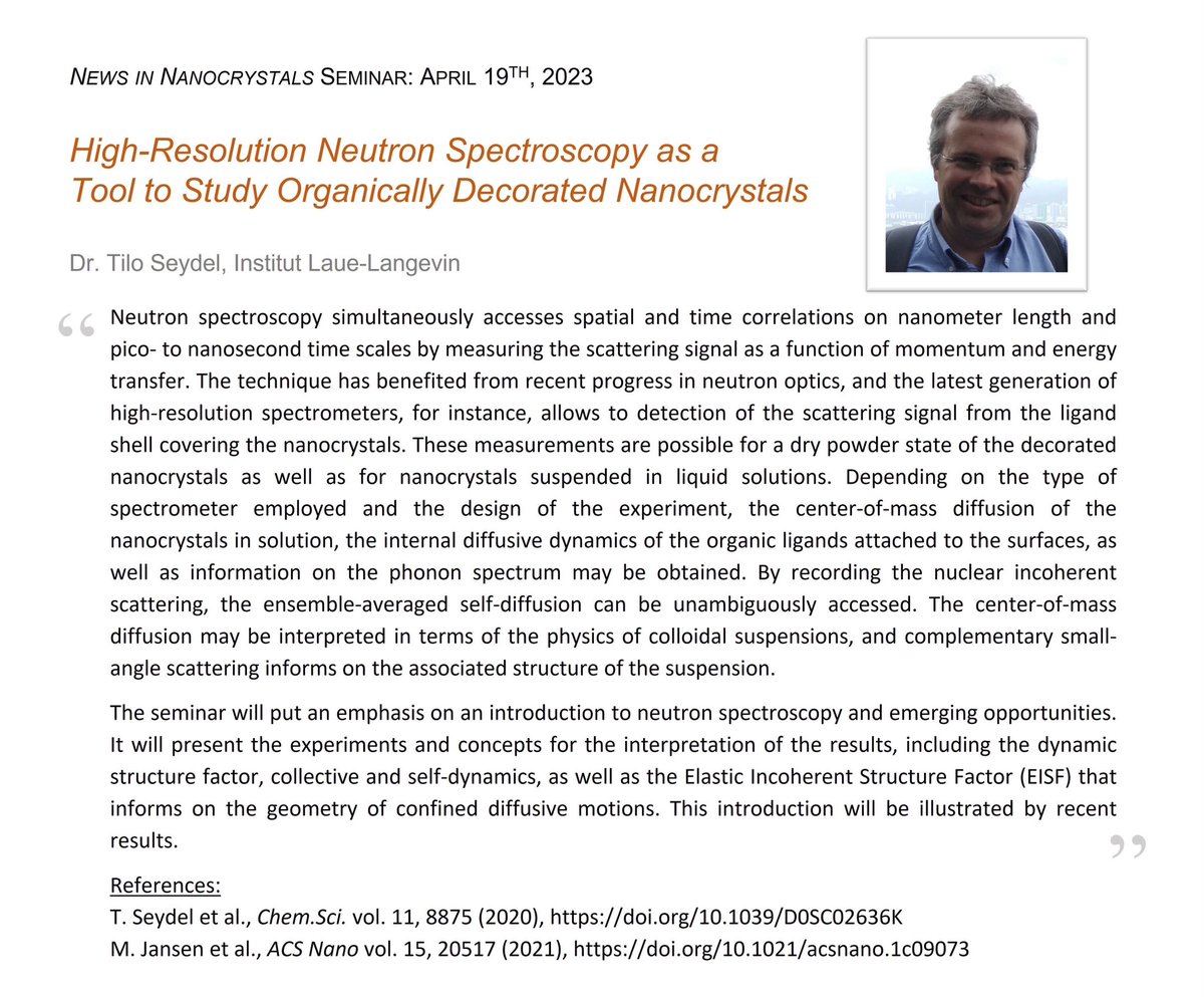News in Nanocrystals Seminar (@ninc_seminar) on Twitter photo Join us next Wednesday, April 19th for a talk by Dr. Tilo Seydel of <a href="/ILLGrenoble/">Institut Laue-Langevin</a> on High-Resolution Neutron Spectroscopy as a Tool to Study Organically Decorated Nanocrystals ✨
The Zoom opens at 8am PDT/11 am EDT/5pm CET/8:30pm IST. Register at lnkd.in/dY3mTRZP Join us next Wednesday, April 19th for a talk by Dr. Tilo Seydel of <a href="/ILLGrenoble/">Institut Laue-Langevin</a> on High-Resolution Neutron Spectroscopy as a Tool to Study Organically Decorated Nanocrystals ✨
The Zoom opens at 8am PDT/11 am EDT/5pm CET/8:30pm IST. Register at lnkd.in/dY3mTRZP