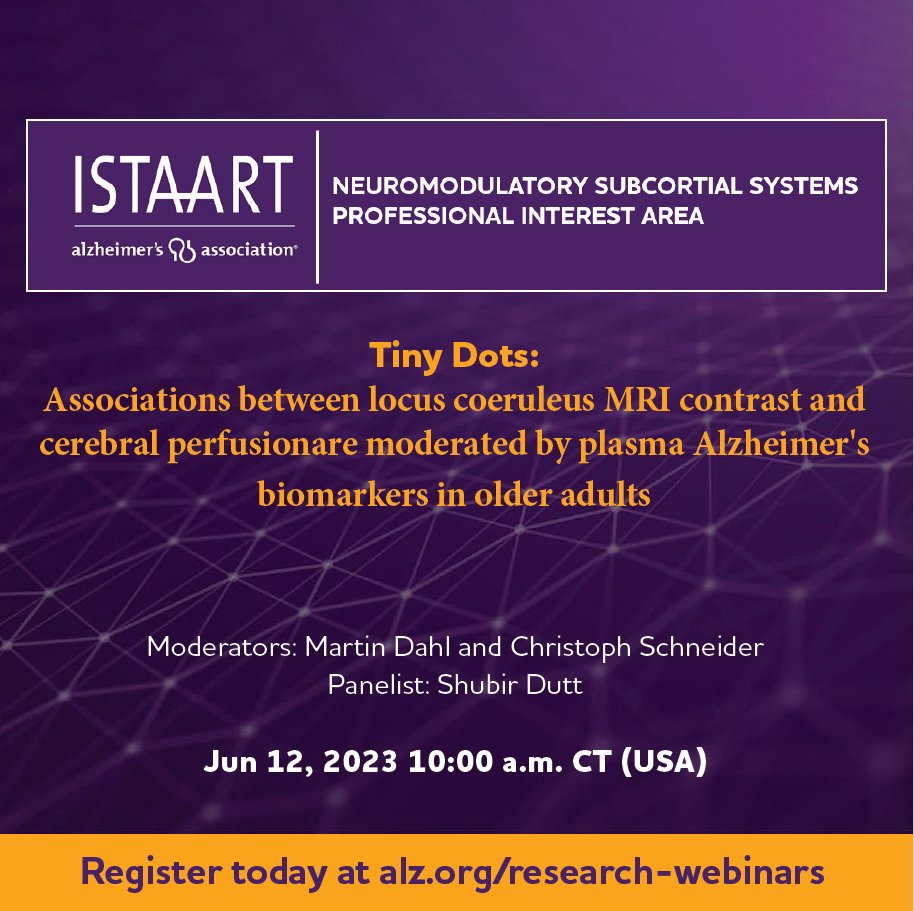 📅 In our 2d Tiny Dots series Shubir Dutt will discuss novel relationships between locus coeruleus contrast and regional perfusion in dementia-free older adults, as well as moderating effects of plasma markers of AD @mj_dahl @ChristophPhD Regitration ▶️ alz-org.zoom.us/meeting/regist…