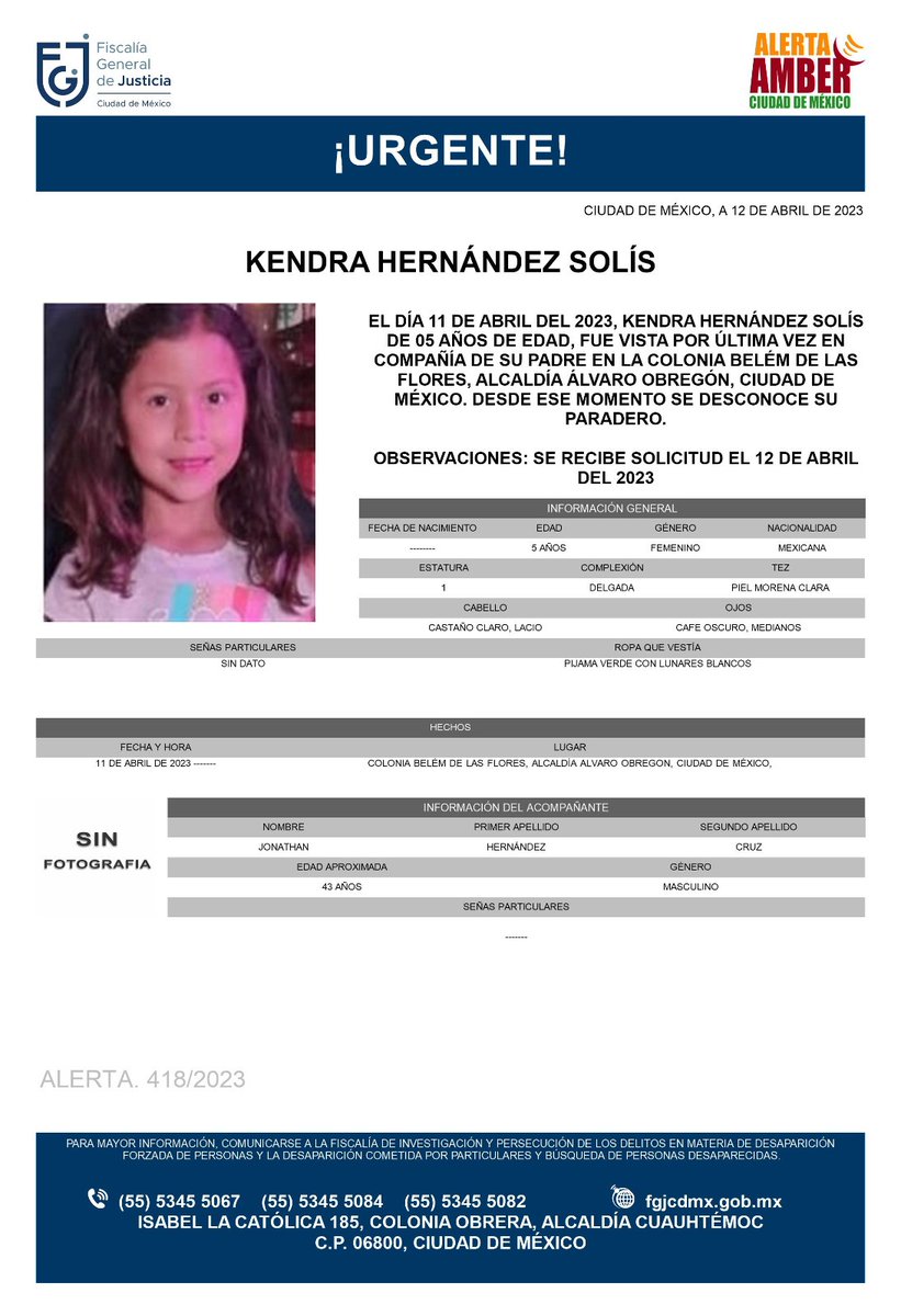 QuePocaMadre_Mx's tweet photo. 🚨HASTA ENCONTRARTE
#AlertaAmber 

Ayúdanos a compartir por favor para encontrar a Kendra Hernández Solís, de 5 años de edad desaparecida en la Col. Belém de las Flores, Alcaldía #ÁlvaroObregón, #CDMX, desde el 11 de abril de 2023. https://t.co/Qu2ZspgxwB