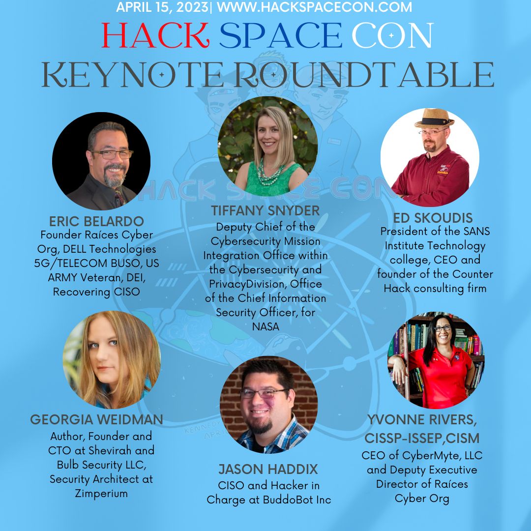ebelardo73's tweet image. WHO IS GOING TO #HackSpaceCon This Week!!! SOUND OFF!! Hope you come and check out this amazing Keynote RoundTable Saturday April 15th with @edskoudis @georgiaweidman @CyberMyte  @Jhaddix Tiffany Snyder and Of course lil ol&apos; me @ebelardo73 !!! Will be MOST EXCELLENT!!!