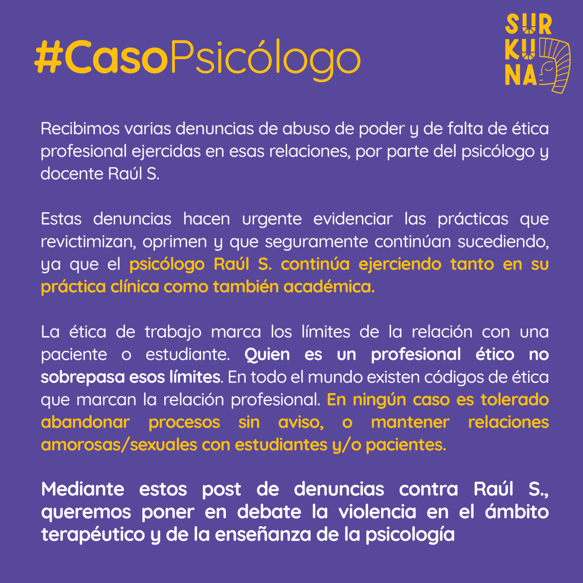 SurkunaEc's tweet photo. 📣 #CasoPsicólogo | Alzamos nuestra voz junto a las víctimas y sobrevivientes de la violencia ejercida por parte de Raúl S. psicólogo y docente universitario para que no queda en la impunidad. 

#NoEstásSola #JuntasNosCuidamos https://t.co/a7ZzuDtGYa