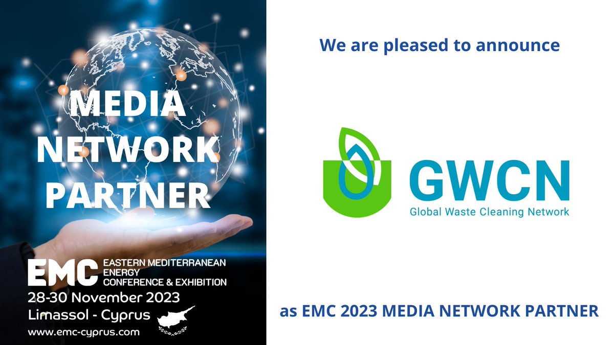 #EMC2023 | Eastern Mediterranean ENERGY Exhibition &amp; Conference | 28-30 November, Limassol, CYPRUS

Global Waste Cleaning Network – GWCN  | EMC2023 CONFIRMED MEDIA NETWORK PARTNER